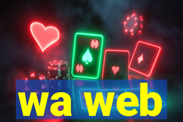 wa web